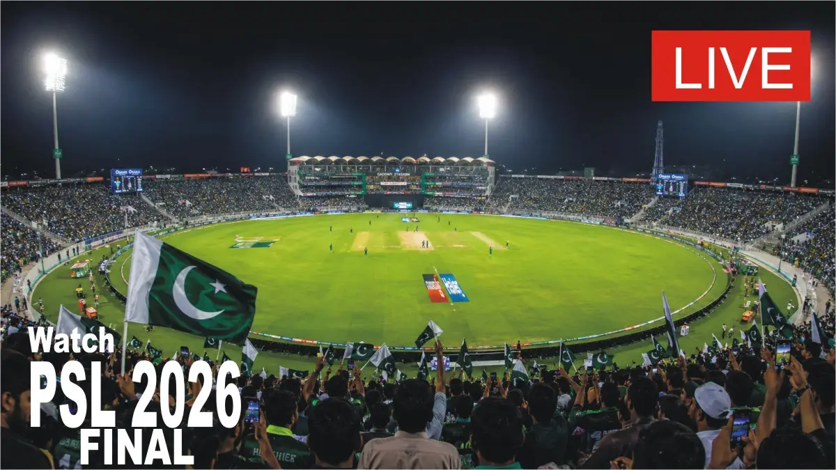Watch LIVE Match PSL 2026 Final in Lahore Gaddafi Stadium PCB Update