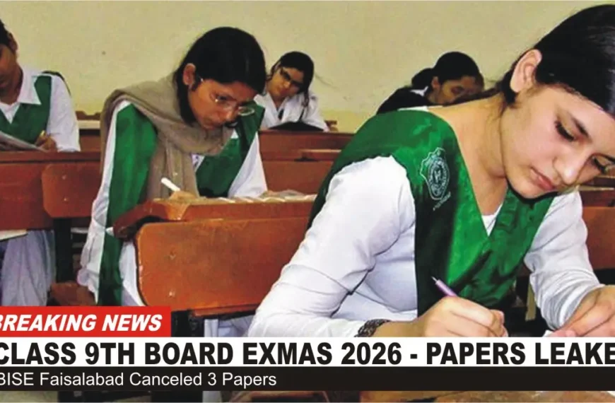 Class 9th Board Exams Papers Leaked, BISE Faisalabad Postpones Exams